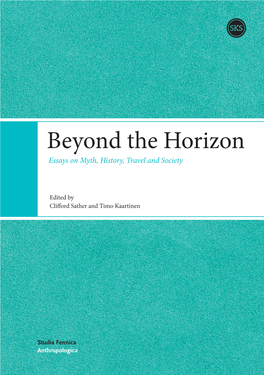 Beyond the Horizon Essays on Myth, History, Travel and Society
