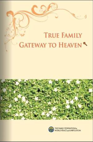 True Family Gateway to Heaven I