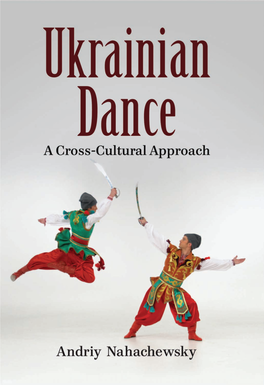 Ukrainian Dance This Page Intentionally Left Blank Ukrainian Dance a Cross-Cultural Approach