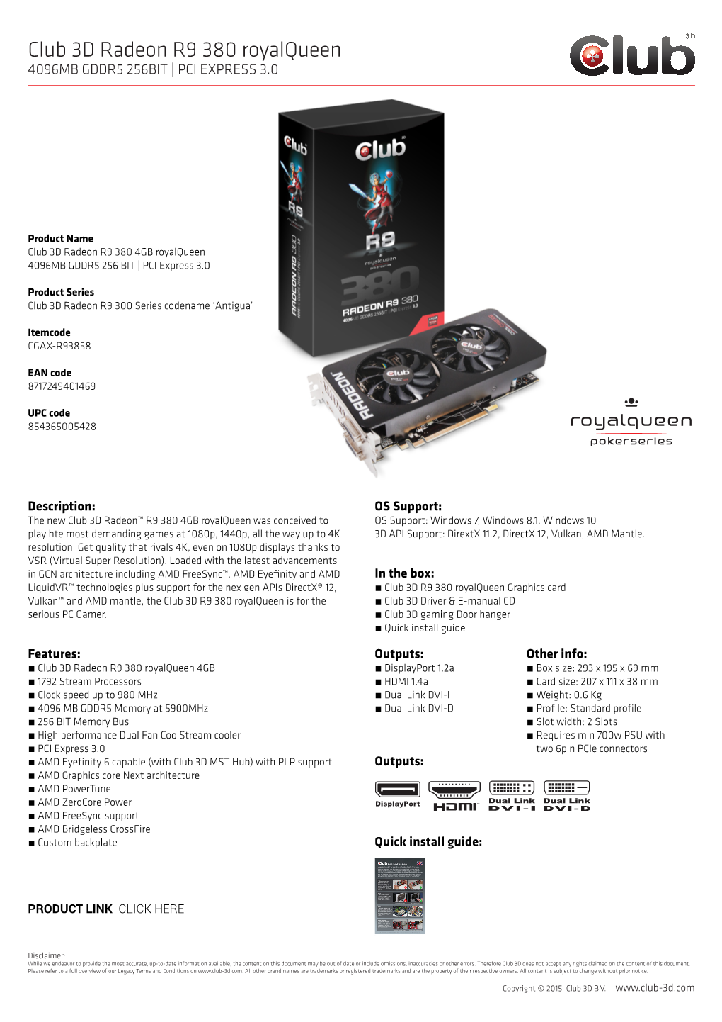 Club 3D Radeon R9 380 Royalqueen 4096MB GDDR5 256BIT | PCI EXPRESS 3.0