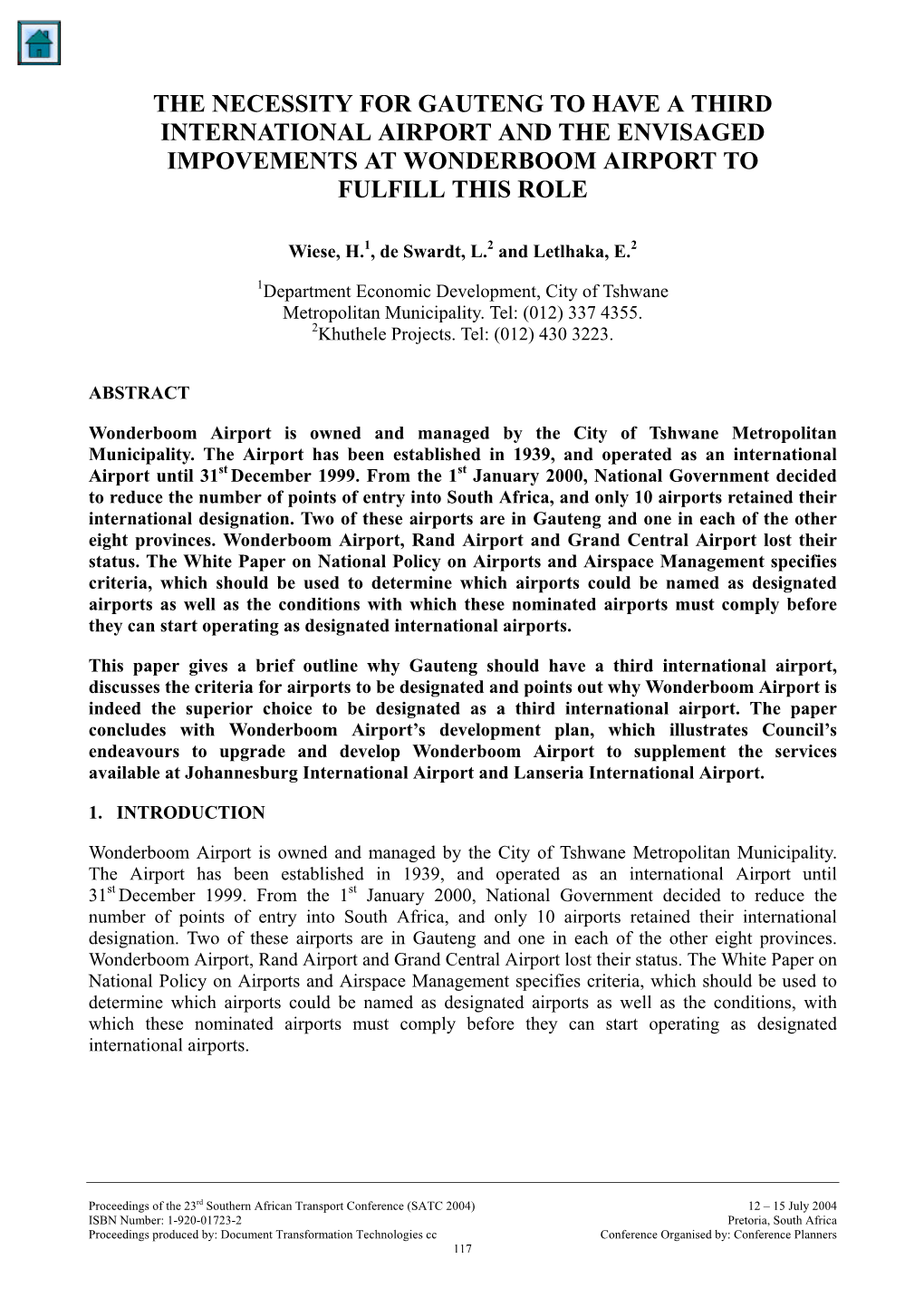 The Necessity for Gauteng to Have a Third International Airport and the Envisaged Impovements at Wonderboom Airport to Fulfill This Role