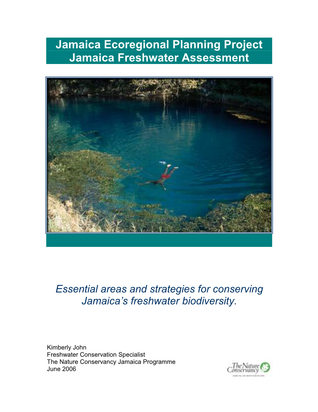 Jamaica Ecoregional Planning Project Jamaica Freshwater Assessment