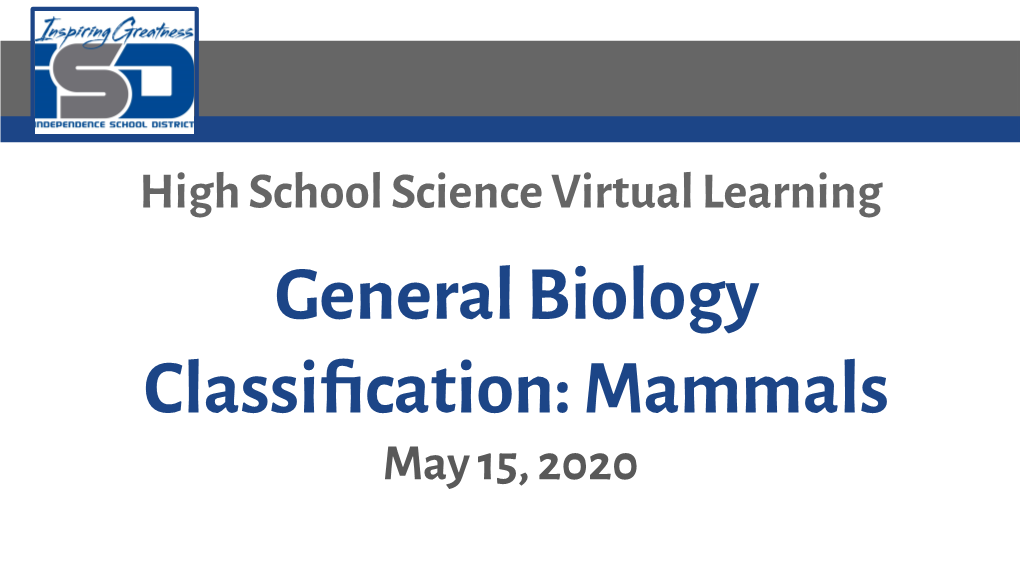 General Biology Classification: Mammals