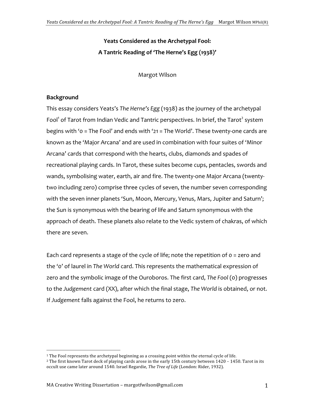 1 Yeats Considered As the Archetypal Fool: a Tantric Reading of the Herne’S Egg Margot Wilson Mphil(R)