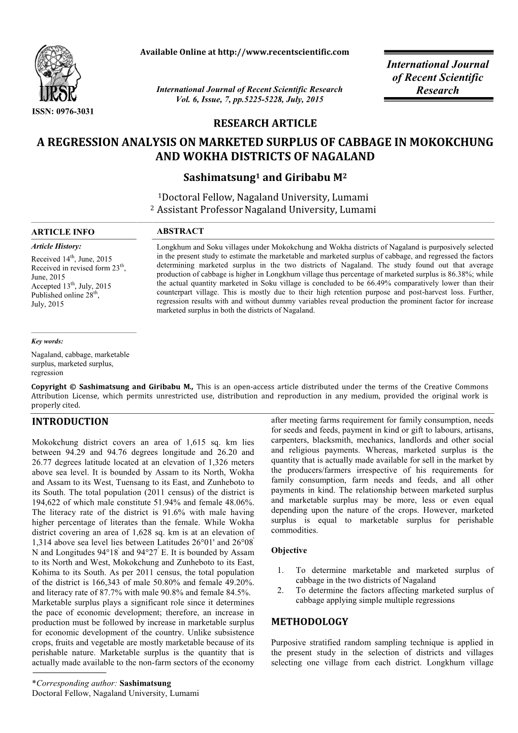 A REGRESSION ANALYSIS on MARKETED SURPLUS of CABBAGE in MOKOKCHUNG and WOKHA DISTRICTS of NAGALAND Sashimatsung1 and Giribabu M2