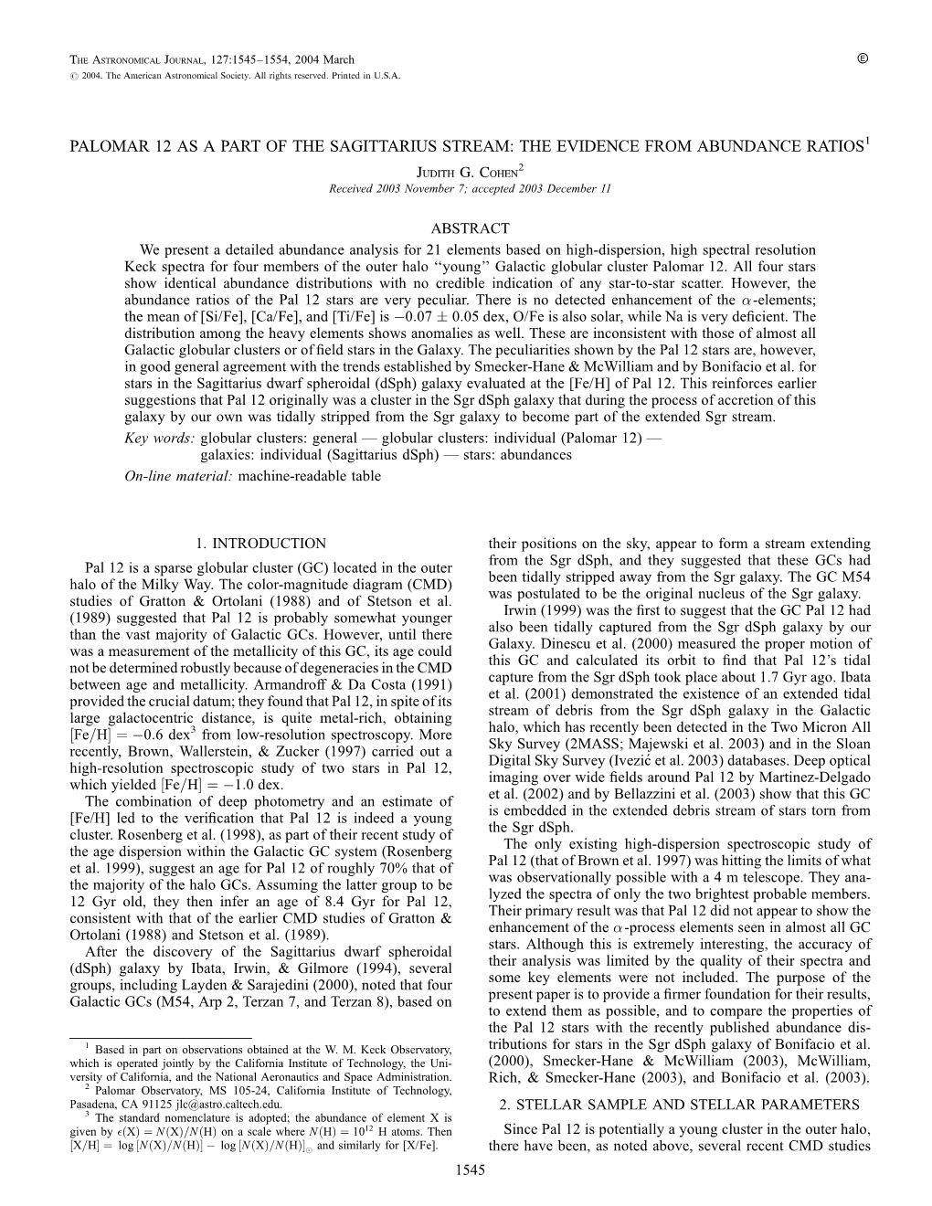 PALOMAR 12 AS a PART of the SAGITTARIUS STREAM: the EVIDENCE from ABUNDANCE RATIOS1 Judith G