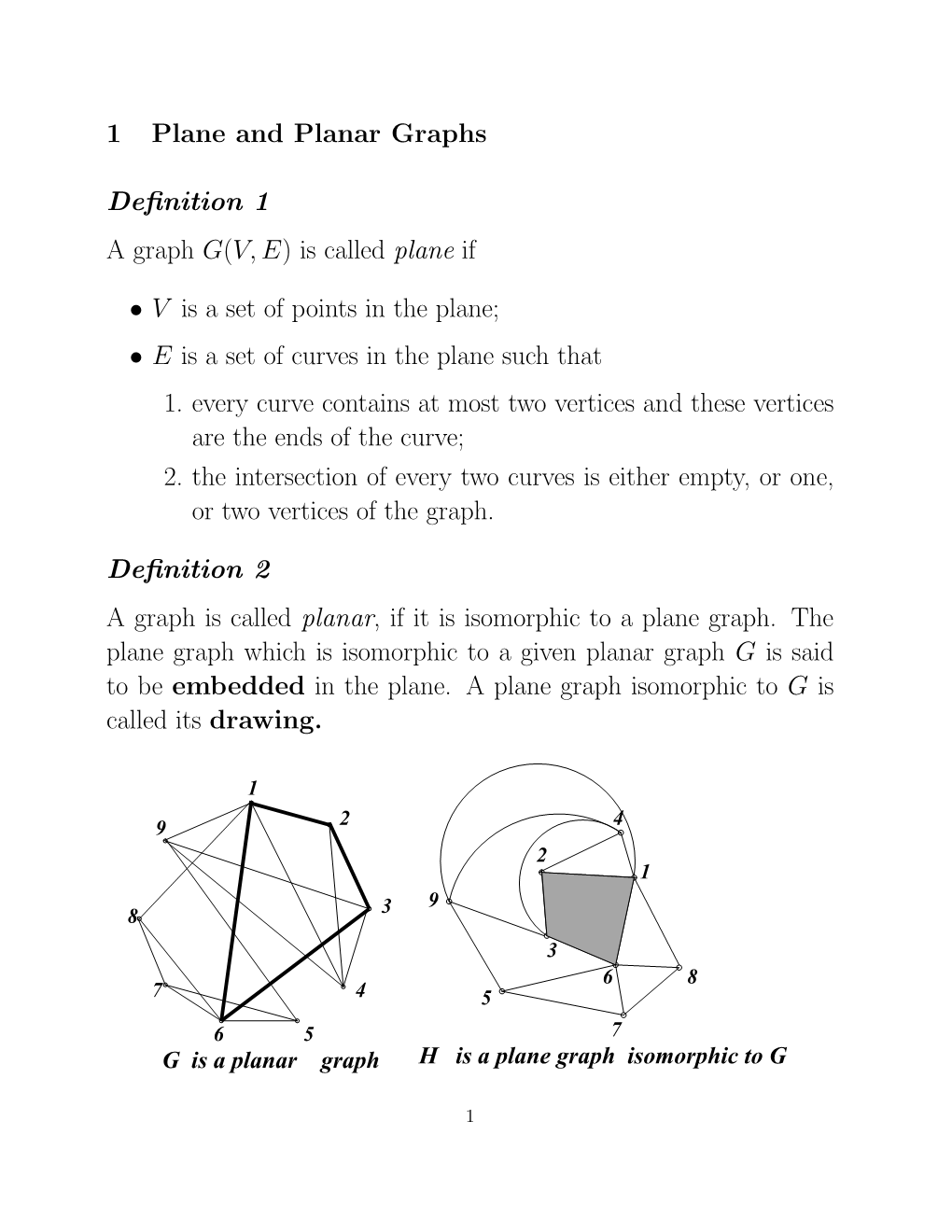 1 Plane and Planar Graphs Definition 1 a Graph G(V,E) Is Called Plane If