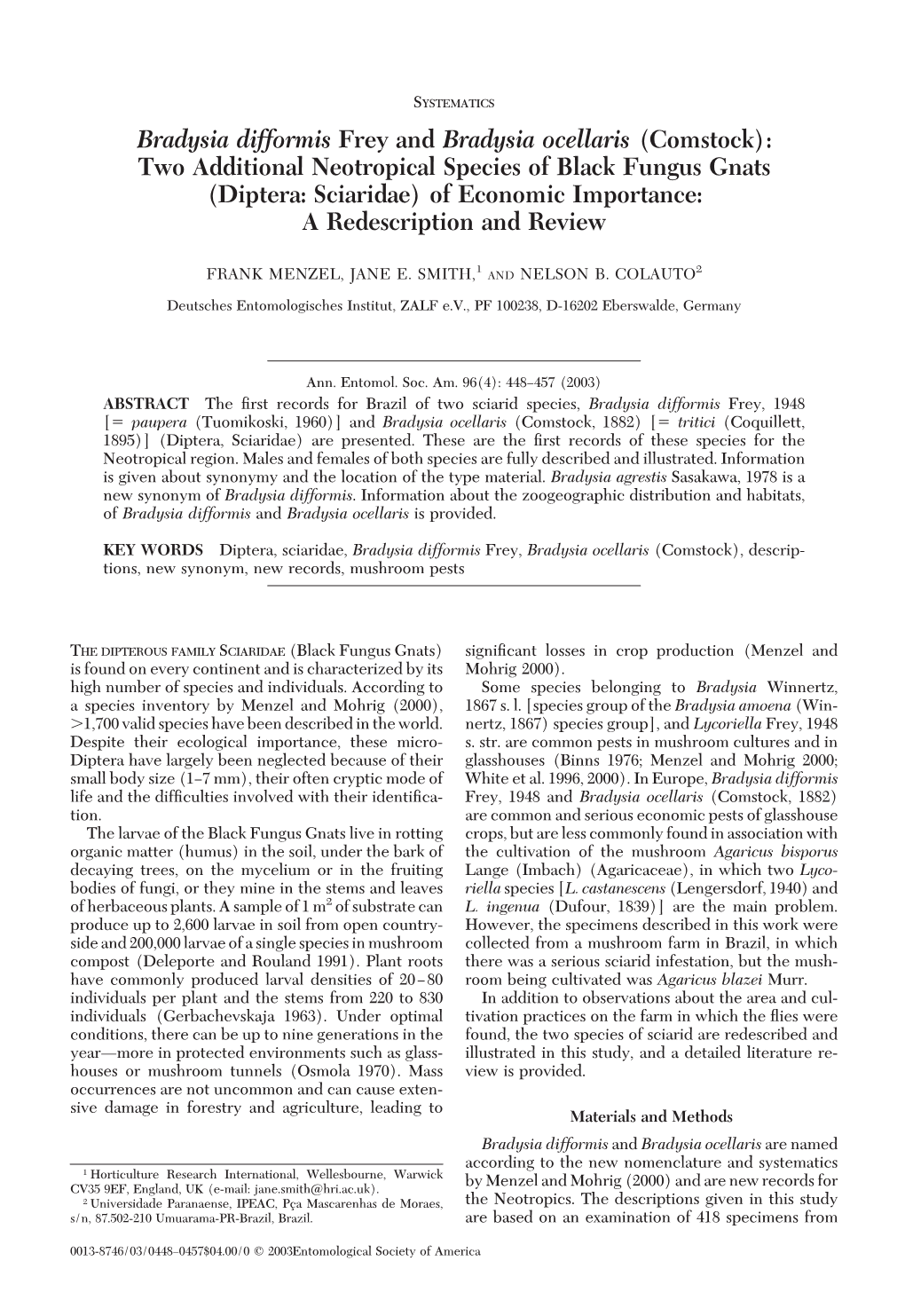 Bradysia Difformis Frey and Bradysia Ocellaris (Comstock): Two