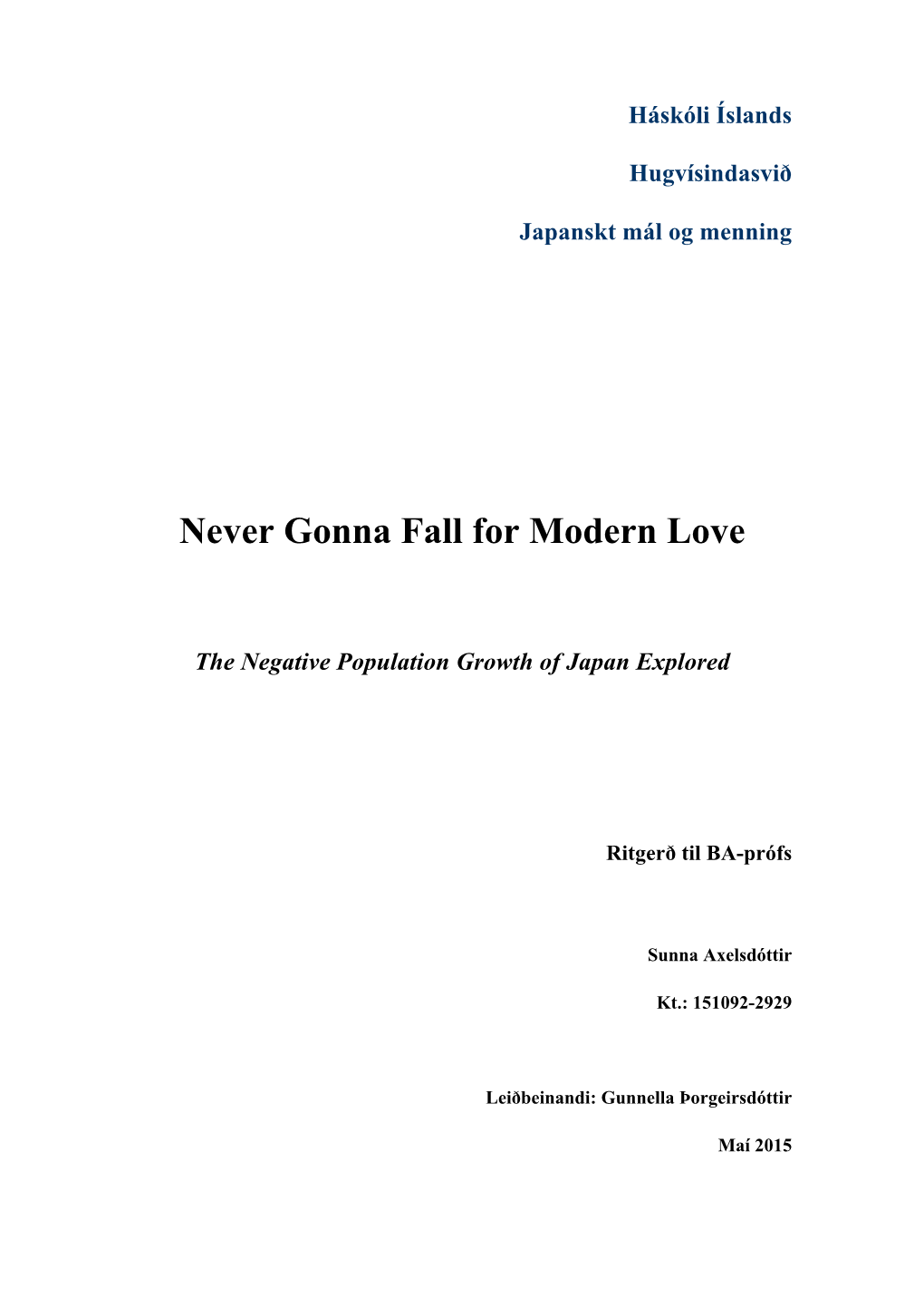 Never Gonna Fall for Modern Love