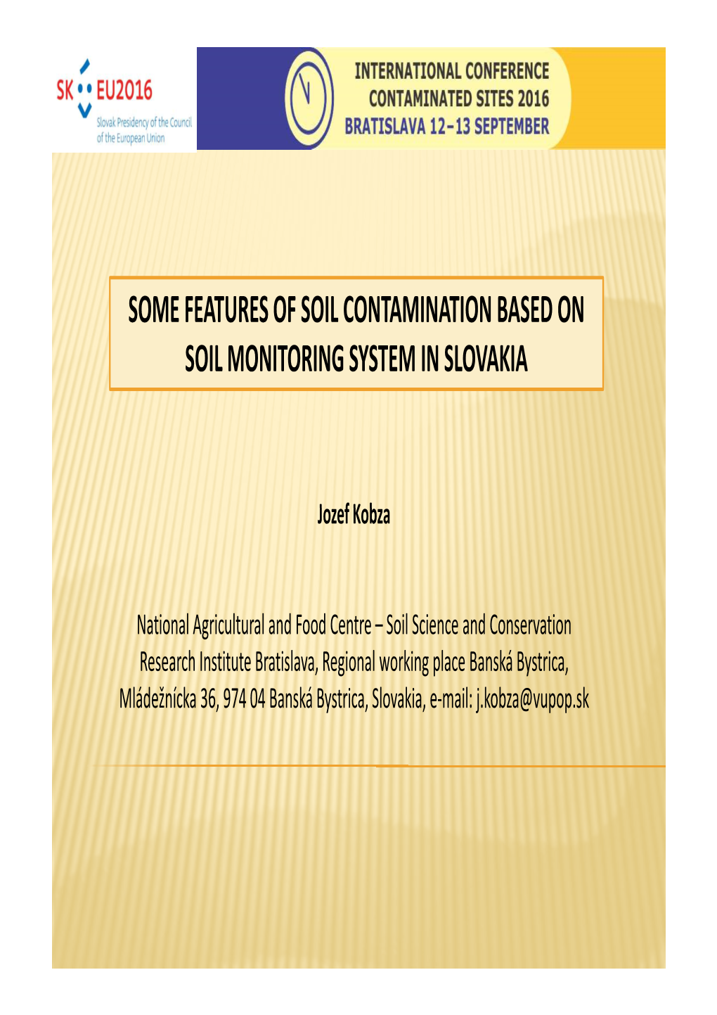 Some Features of Soil Contamination Based on Soil Monitoring System in Slovakia