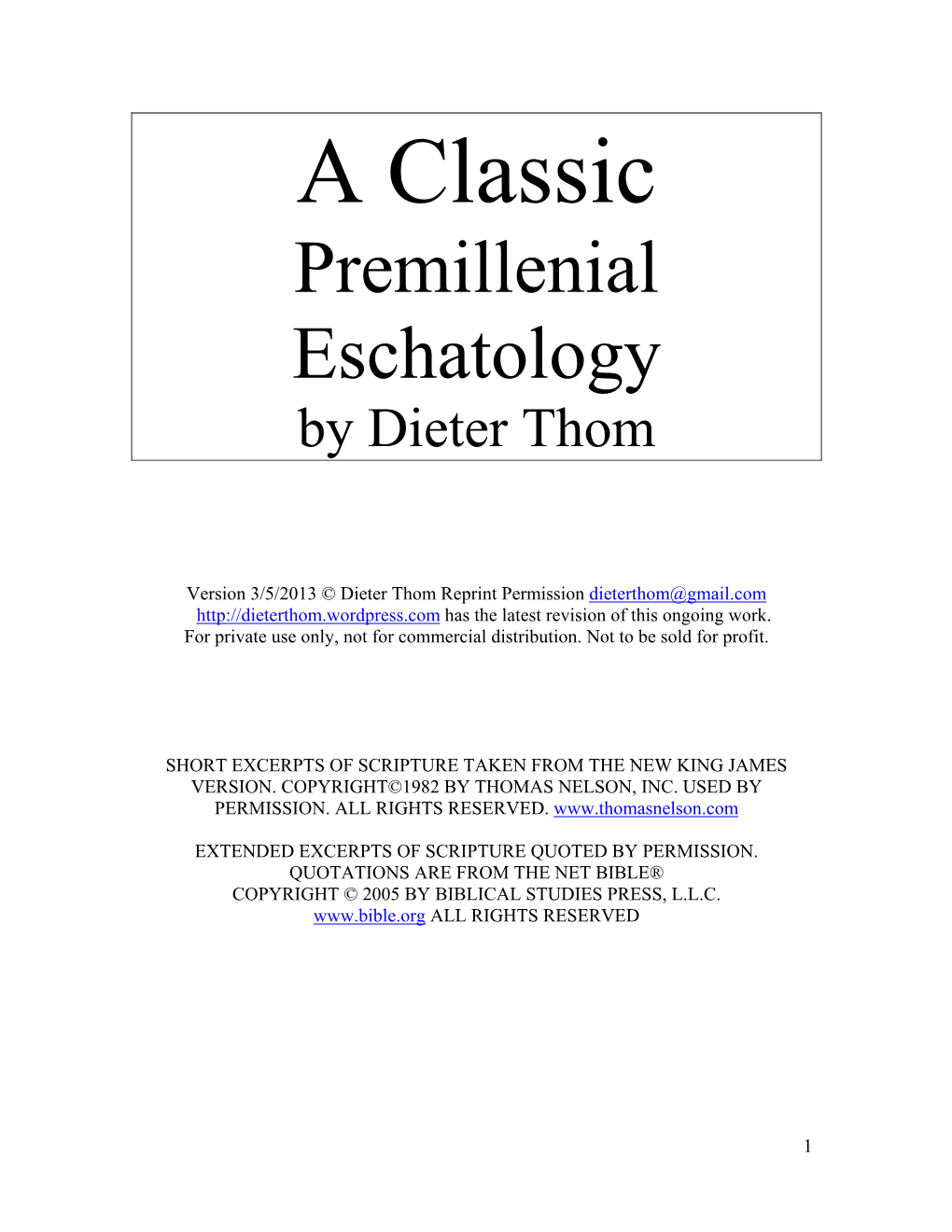 A Classic Premillenial Eschatology by Dieter Thom