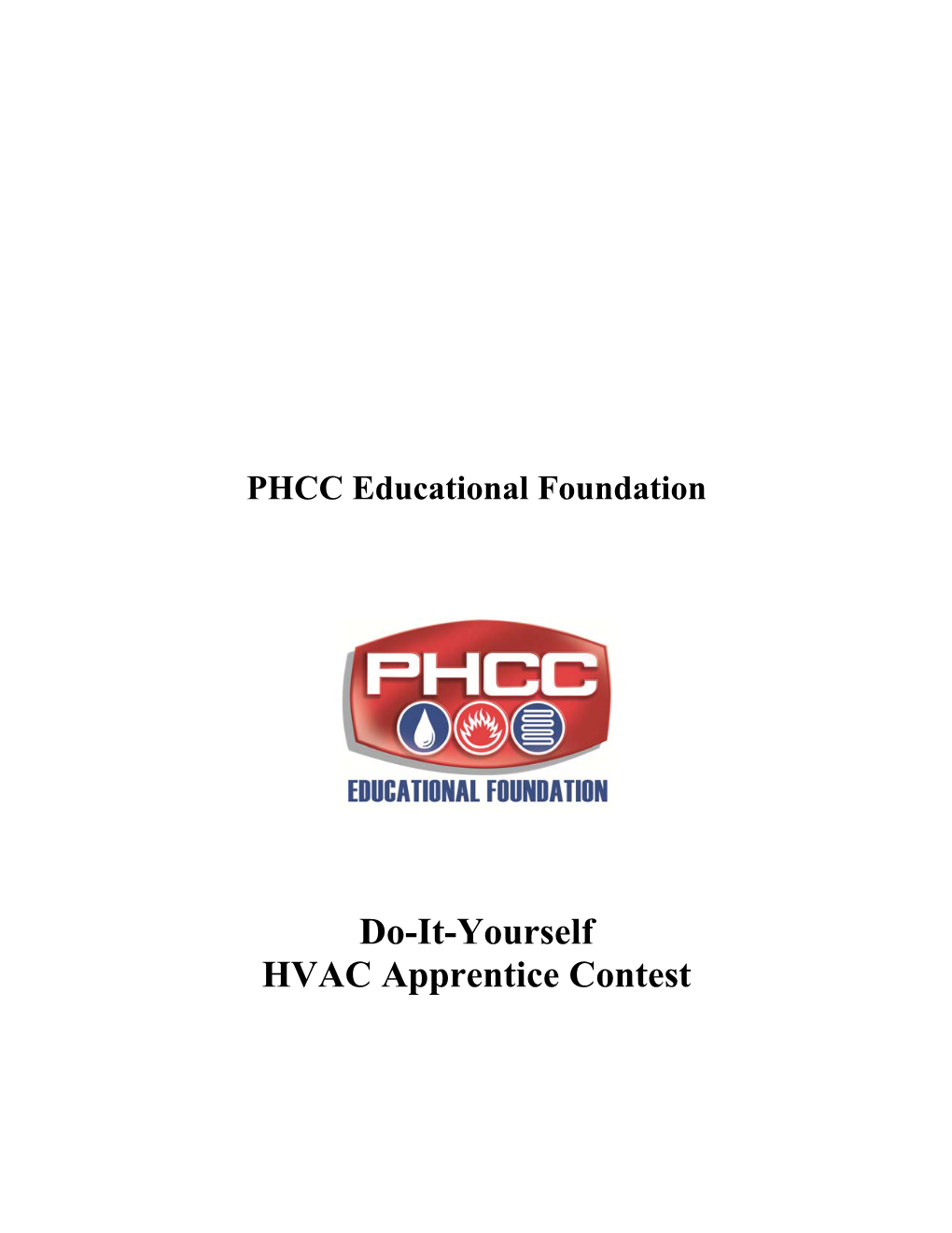 Do-It-Yourself HVAC Apprentice Contest Basic Guidelines for Planning an Apprentice Contest