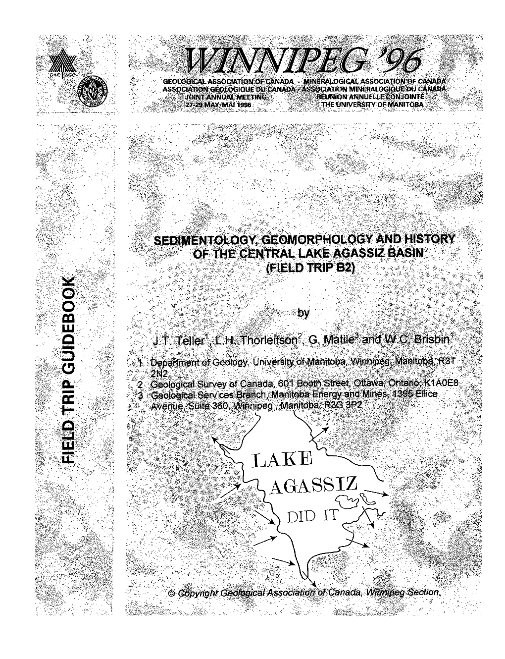 Geomorphic and Sedimentological History of the Central Lake Agassiz Basin