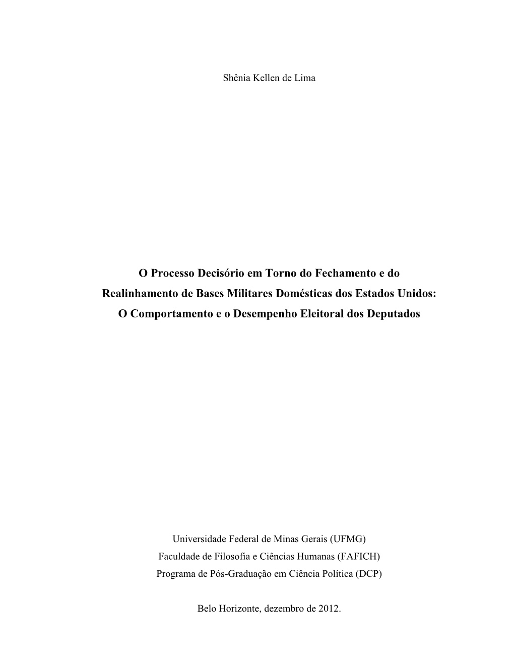 O Processo Decisório Em Torno Do Fechamento E Do