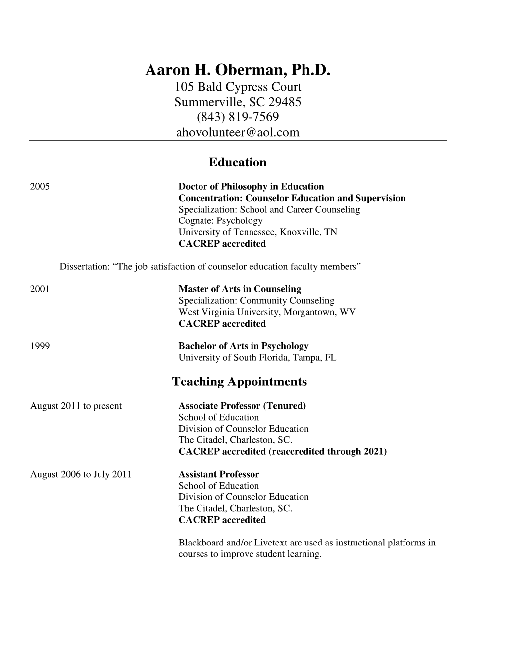 Aaron H. Oberman, Ph.D. 105 Bald Cypress Court Summerville, SC 29485 (843) 819-7569 Ahovolunteer@Aol.Com