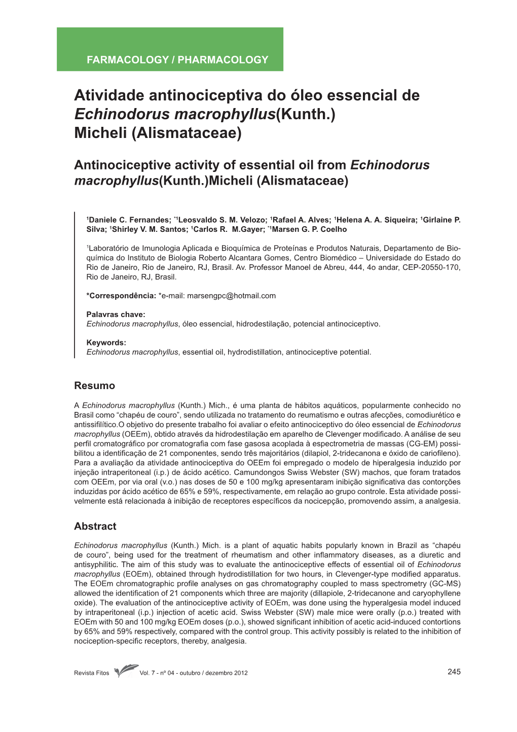 Atividade Antinociceptiva Do Óleo Essencial De Echinodorus Farmacologyfarmacologia / PHARMACOLOGY / Pharmacology Macrophyllus(Kunth.)Micheli (Alismataceae)