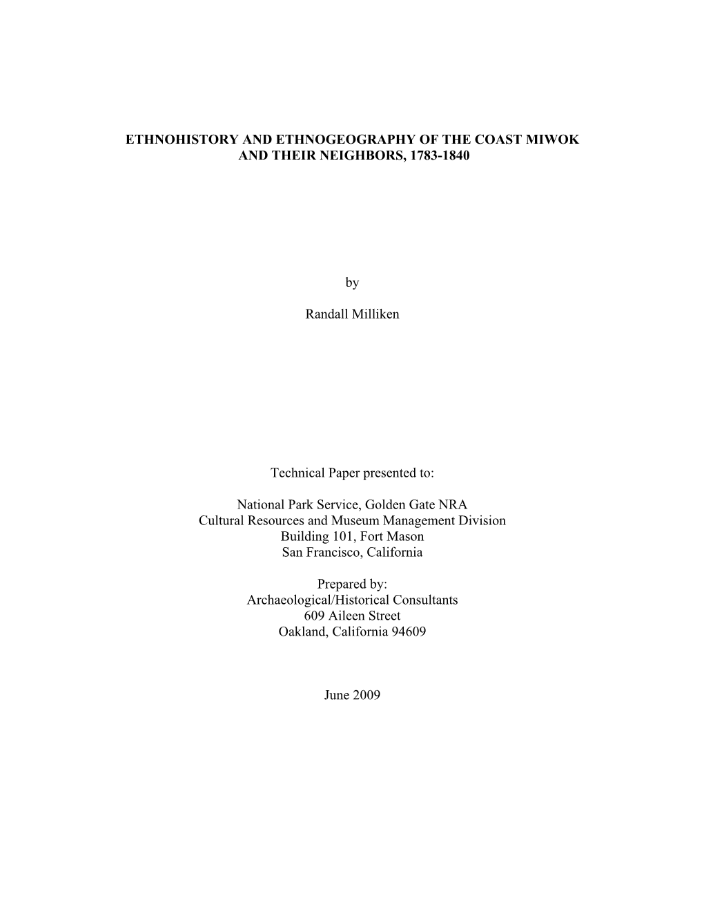 Ethnohistory and Ethnogeography of the Coast Miwok and Their Neighbors, 1783-1840