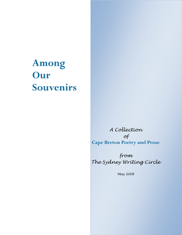Among Our Souvenirs: a Collection of Cape Breton Poetry and Prose From