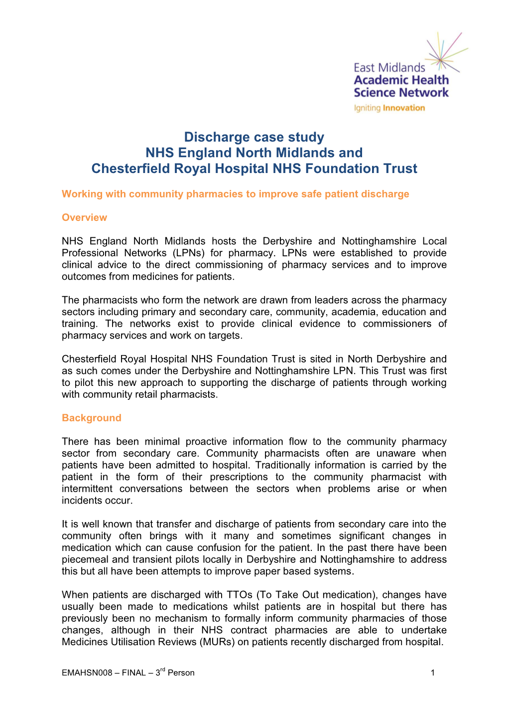 which case study provided the best discharge information