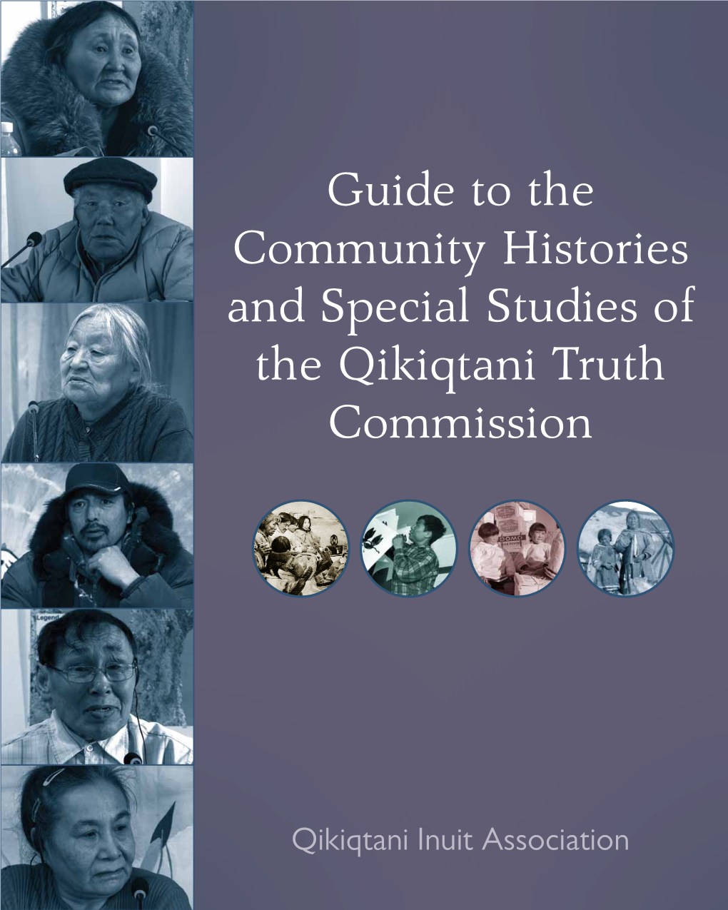 Guide to the Community Histories and Special Studies of the Qikiqtani Truth Commission
