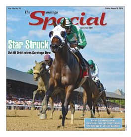 The Aratoga Saratoga’S Dailyracingnewspapersince 2001 SPRINTERS CLASHINFRIDAY FEATURE SPA SHOCKEDBY LOSSOFBARRERA ENTRIES &HANDICAPPING Friday, August9,2019