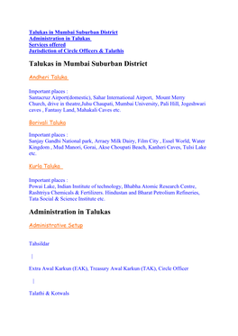 Talukas in Mumbai Suburban District Administration in Talukas Services Offered Jurisdiction of Circle Officers & Talathis Talukas in Mumbai Suburban District