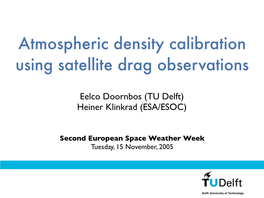 Atmospheric Density Calibration Using Satellite Drag Observations