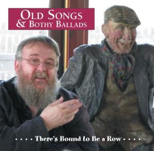 Old Songs & Bothy Ballads 6 There's Bound to Be