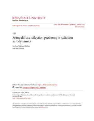 Some Diffuse Reflection Problems in Radiation Aerodynamics Stephen Nathaniel Falken Iowa State University