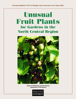 Unusual Fruit Plants for Gardens in the North Central Region