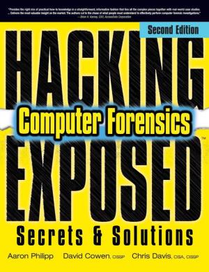 Hacking Exposed Computer Forensics, Second Edition, Delivers the Most Valuable Insight on the Market