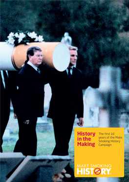History in the Making: the First 10 Years of the Make Smoking History Campaign