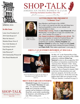 SPRING 2016 in This Issue GRETA VAN SUSTEREN HONORED at 2016 GALA LETTER from the PRESIDENT “A Banner Year” MEET OUR FABULOU