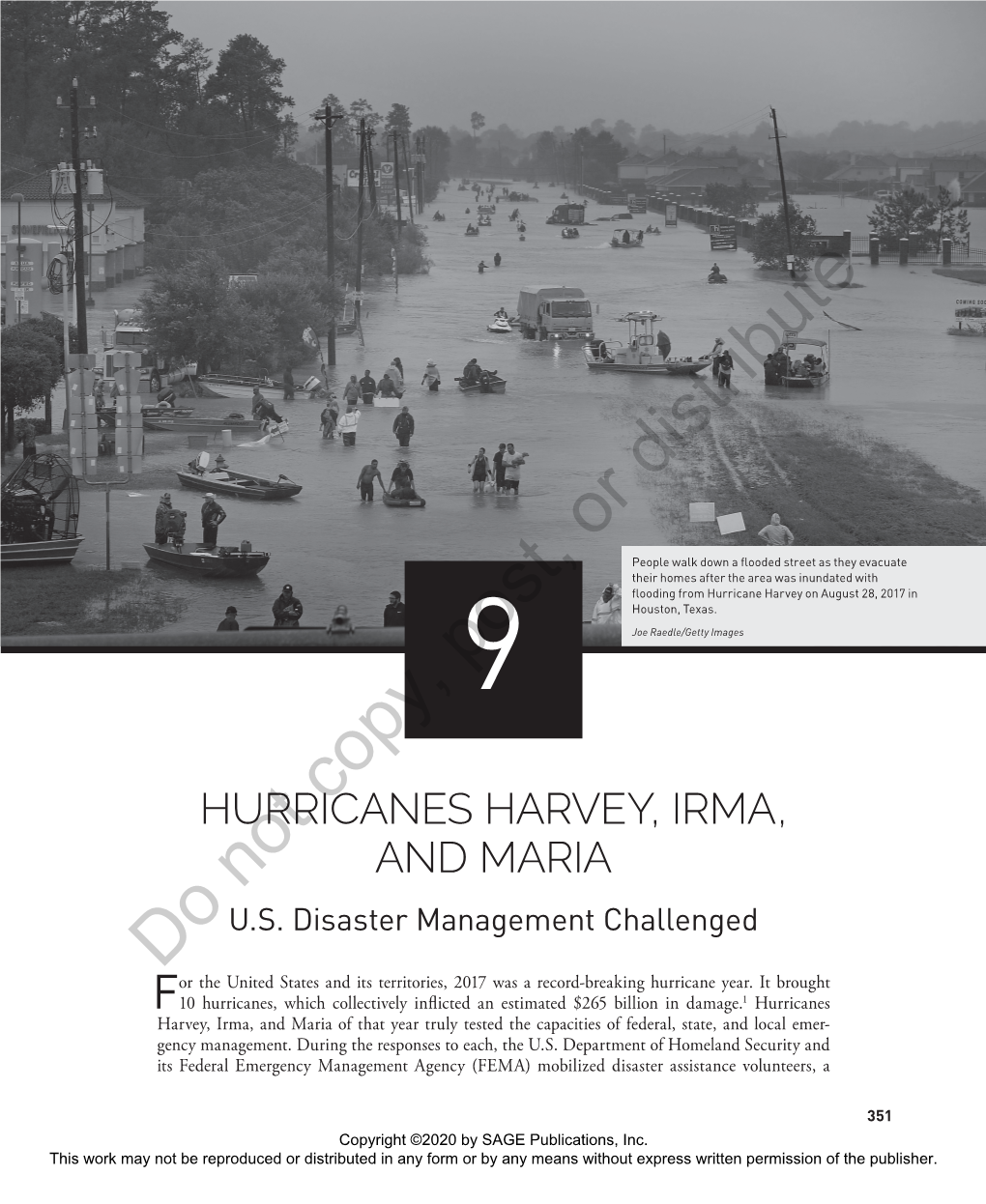 Hurricanes Harvey, Irma, and Maria of That Year Truly Tested the Capacities of Federal, State, and Local Emer- Gency Management