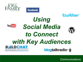 Using Social Media to Connect with Key Audiences