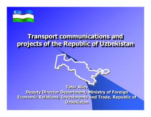 Transport Communications and Projects of the Republic of Uzbekistan