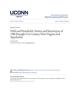Stories and Stereotypes of 19Th Through 21St Century West Virginia and Appalachia Rachel Puelle University of Connecticut - Storrs, Pueller@Gmail.Com