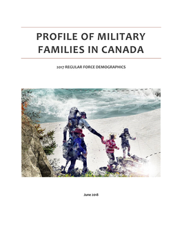 Profile of Military Families in Canada: 2017 Regular Force Demographics