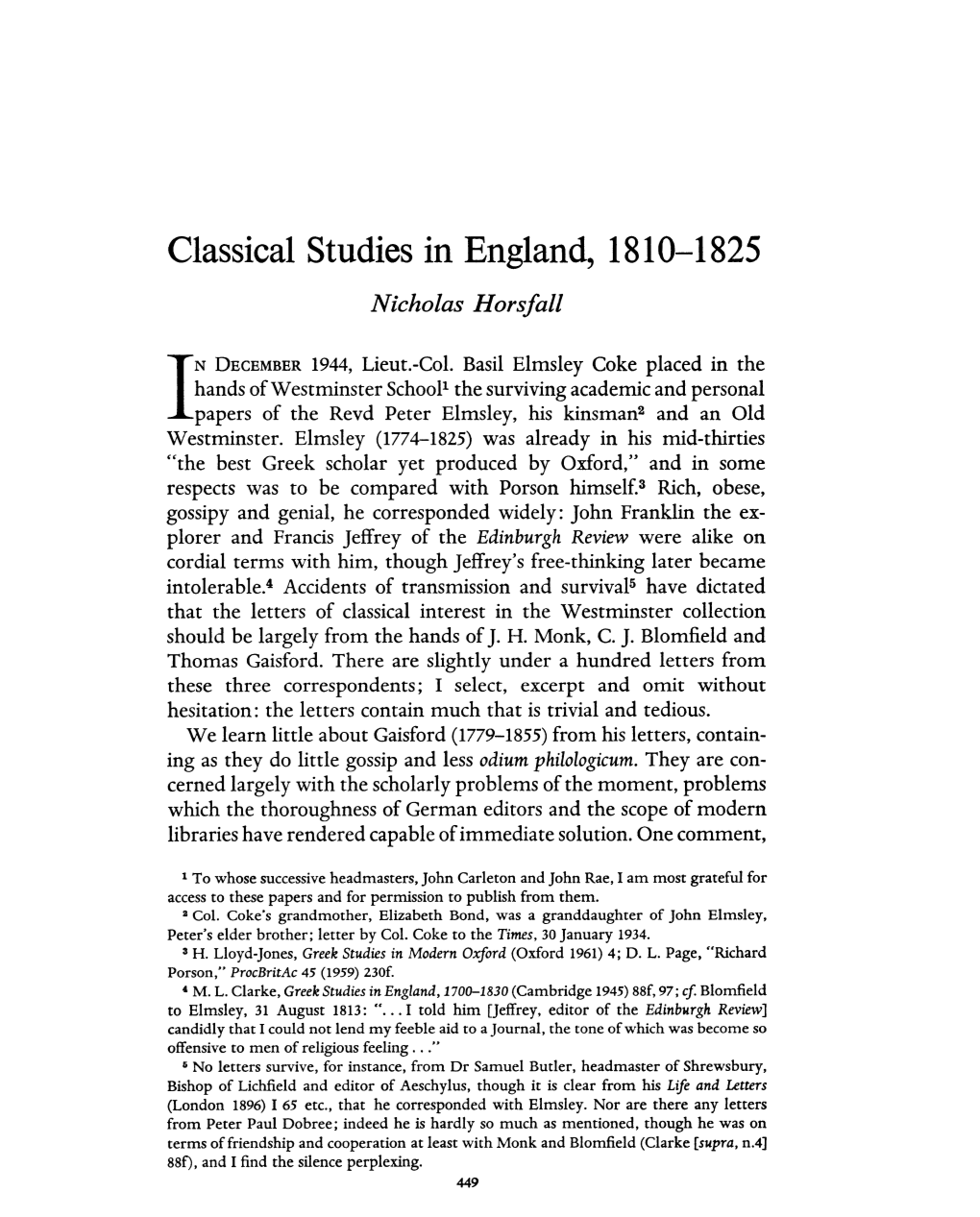 Classical Studies in England, 1810-1825 Horsfall, Nicholas Greek, Roman and Byzantine Studies; Winter 1974; 15, 4; Proquest Pg