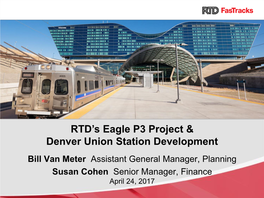 RTD's Eagle P3 Project & Denver Union Station Development