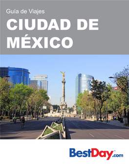 Guía De Viajes CIUDAD DE MÉXICO Contenido