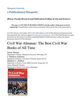 Civil War Almanac: the Best Civil War Books of All Time James Marten Department of History, Marquette University, Milwaukee, WI J