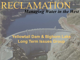 Yellowtail Dam and Bighorn Lake Long Term Issues