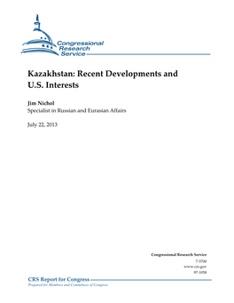 Kazakhstan: Recent Developments and U.S. Interests