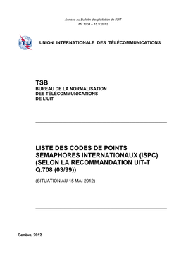 Liste Des Codes De Points Sémaphores Internationaux (Ispc) (Selon La Recommandation Uit-T Q.708 (03/99))