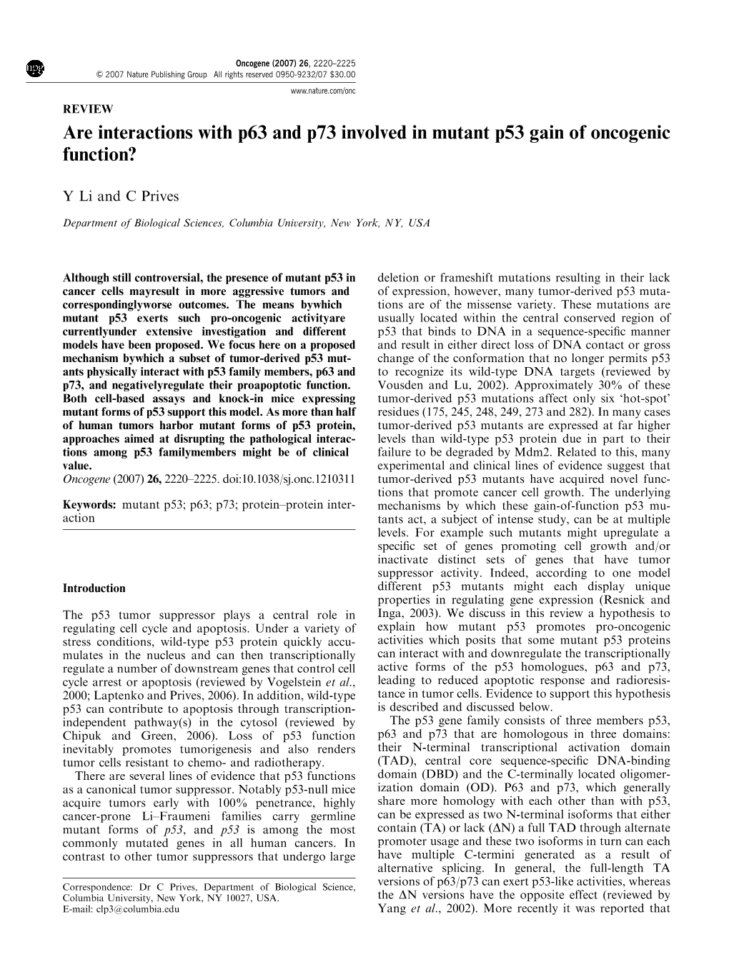 Are Interactions with P63 and P73 Involved in Mutant P53 Gain of Oncogenic Function?