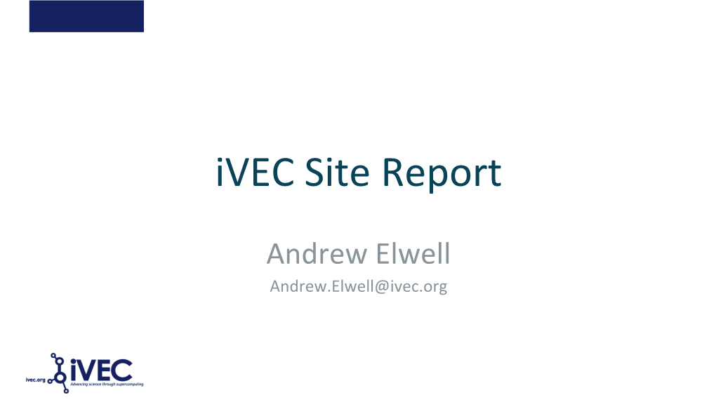 Ivec Site Report