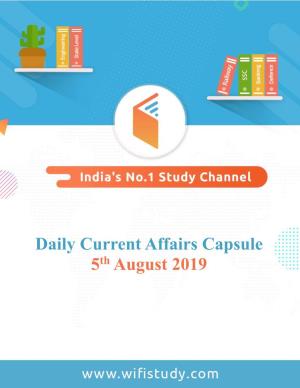 Daily Current Affairs Capsule 5Th August 2019