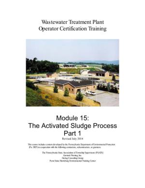 The Activated Sludge Process Part 1 Revised July 2014