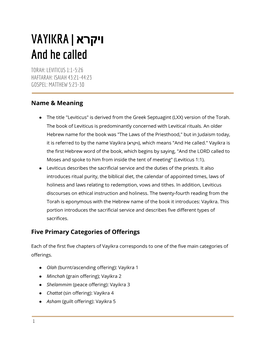 VAYIKRA and He Called TORAH: LEVITICUS 1:1-5:26 HAFTARAH: ISAIAH 43:21-44:23 GOSPEL: MATTHEW 5:23-30